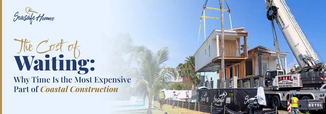 Coastal Construction Cost of Waiting