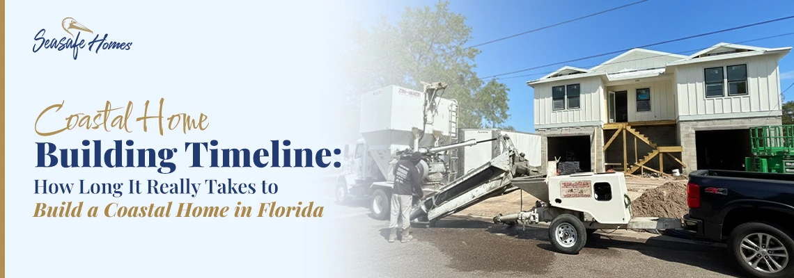 Coastal Home Building Timeline