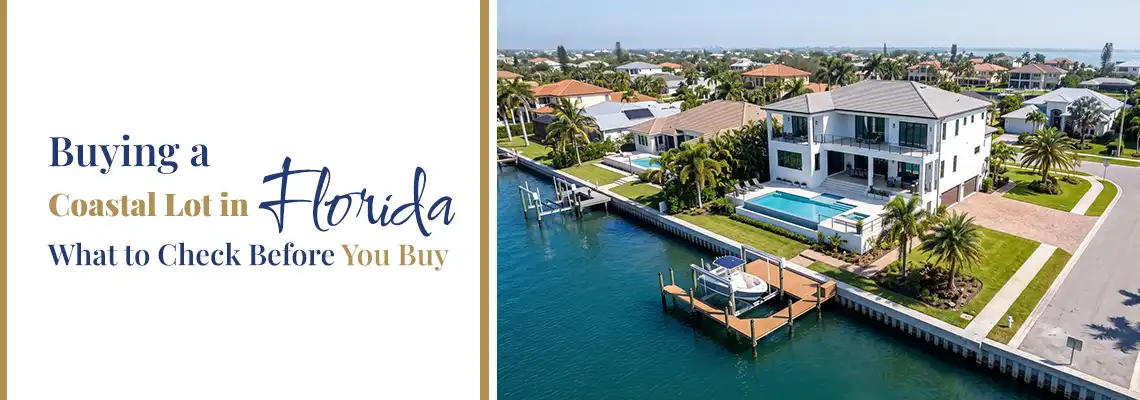 Buying a Coastal Lot in Florida
